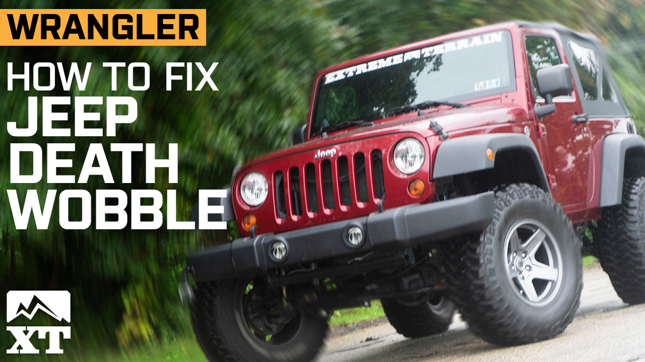 What is Jeep Death Wobble? How to Survive and Fix Jeep Death Wobble